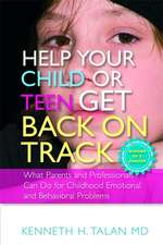 Help Your Child or Teen Get Back on Track