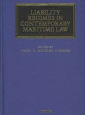 Liability Regimes in Contemporary Maritime Law