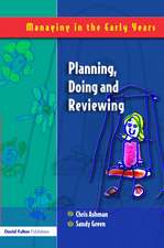 Planning, Doing and Reviewing