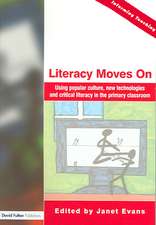 Literacy Moves On: Using Popular Culture, New Technologies and Critical Literacy in the Primary Classroom