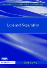 Loss and Separation