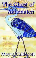 The Ghost of Akhenaten