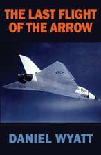 The Last Flight of the Arrow