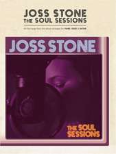 The Joss Stone -- The Soul Sessions: Piano/Voice/Guitar