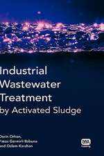 Industrial Wastewater Treatment by Activated Sludge