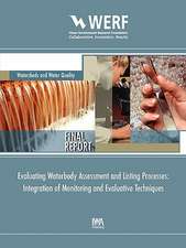 Evaluating Waterbody Assessment and Listing Processes