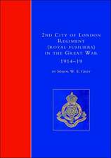 2nd City of London Regiment (Royal Fusiliers) in the Great War (1914-1919)