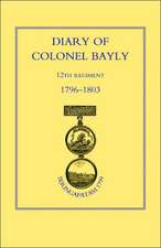 Diary of Colonel Bayly, 12th Regiment. 1796-1830 (Seringapatam 1799)