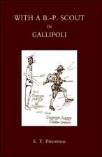 With A B-P Scout in Gallipoli. a Record of the Belton Bulldogs