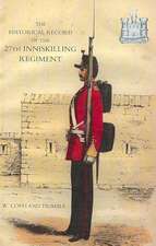 Historical Record of the 27th Inniskilling Regiment