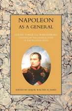 NAPOLEON AS A GENERAL Volume One