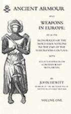 Ancient Armour and Weapons in Europe