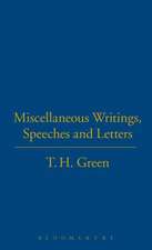 Miscellaneous Writings, Speeches and Letters