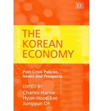 The Korean Economy – Post–Crisis Policies, Issues and Prospects