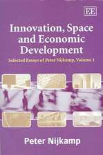 Innovation, Space and Economic Development – Selected Essays of Peter Nijkamp, Volume 1