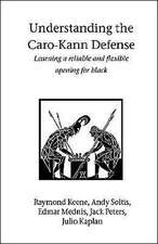 Understanding the Caro-Kann Defense