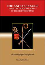 The Anglo–Saxons from the Migration Period to th – An Ethnographic Perspective