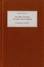 The Ruler Portraits of Anglo–Saxon England