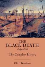 The Black Death 1346–1353 – The Complete History