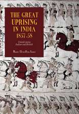 The Great Uprising in India, 1857–58 – Untold Stories, Indian and British