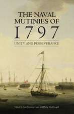 The Naval Mutinies of 1797 – Unity and Perseverance