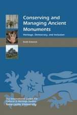 Conserving and Managing Ancient Monuments – Heritage, Democracy, and Inclusion