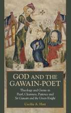 God and the Gawain–Poet – Theology and Genre in Pearl, Cleanness, Patience and Sir Gawain and the Green Knight