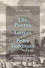 The Life, Poems, and Letters of Peter Goldman (1587/8–1627) – A Dundee Physician in the Republic of Letters