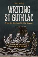 Nuding, E: Writing St Guthlac