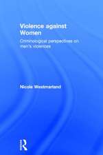 Violence against Women: Criminological perspectives on men’s violences