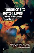 Transitions to Better Lives: Offender Readiness and Rehabilitation