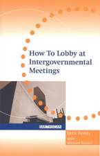 How to Lobby at Intergovernmental Meetings