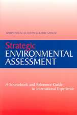 Strategic Environmental Assessment: A Sourcebook and Reference Guide to International Experience