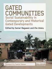 Gated Communities: Social Sustainability in Contemporary and Historical Gated Developments