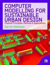 Computer Modelling for Sustainable Urban Design: Physical Principles, Methods and Applications