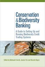 Conservation and Biodiversity Banking: A Guide to Setting Up and Running Biodiversity Credit Trading Systems