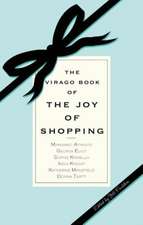 Virago Book of the Joy of Shopping