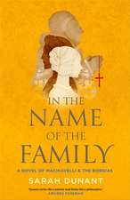 Dunant, S: In the Name of the Family