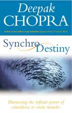 Chopra, D: Synchrodestiny