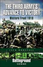 The Third Army S Advance to Victory: Western Front 1918