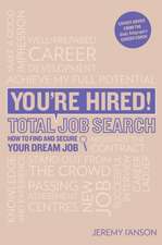 I'Anson, J: You're Hired! Total Job Search (second edition)