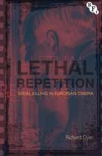 Lethal Repetition: Serial Killing in European Cinema