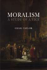 Moralism: A Study of a Vice