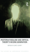 Poststructuralism and Critical Theory's Second Generation