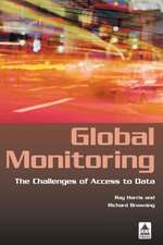 Global Monitoring: The Challenges of Access to Data