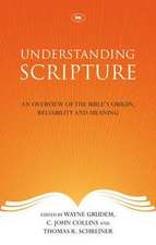 Understanding Scripture – An Overview Of The Bible`S Origin, Reliability And Meaning