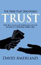 The Tribe That Discovered Trust - How Trust Is Created, Propagated, Lost and Regained in Commercial Interactions: 30-Day at Home Martial Arts Training Program