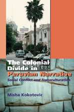 Colonial Divide in Peruvian Narrative – Social Conflict and Transculturation