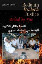 Bedouin Bisha`h Justice – Ordeal by Fire