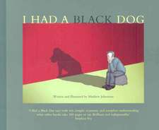 I Had a Black Dog